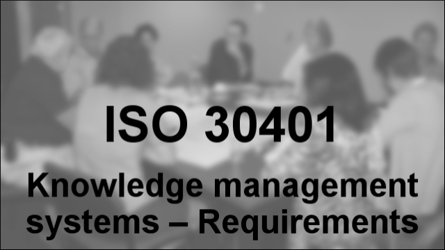 ISO 30401 Knowledge management systems – Requirements