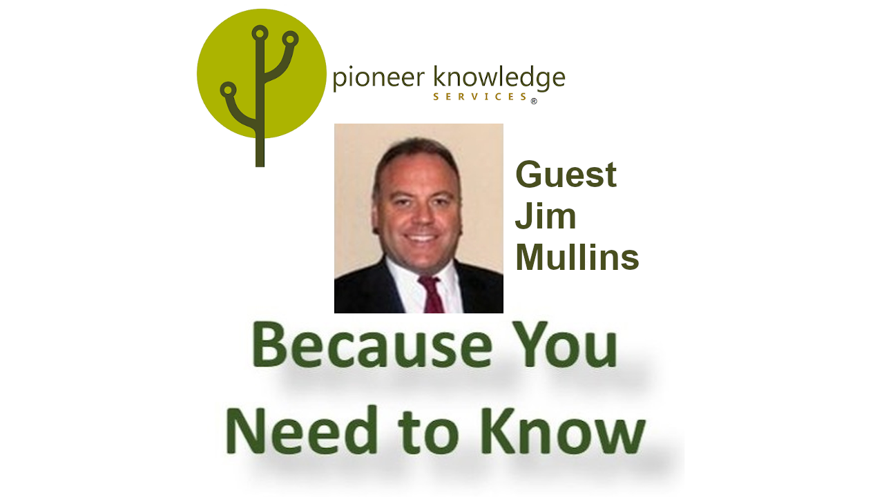 Because You Need to Know - Jim Mullins