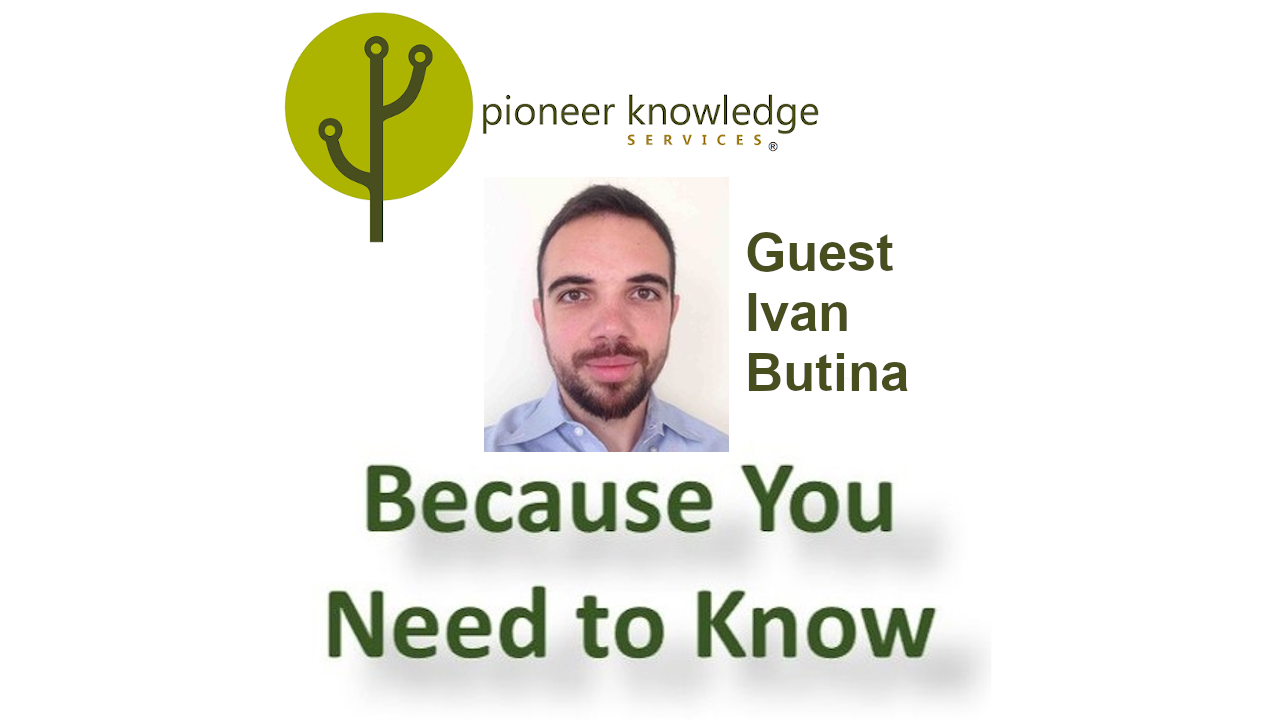 Because You Need to Know – Ivan Butina