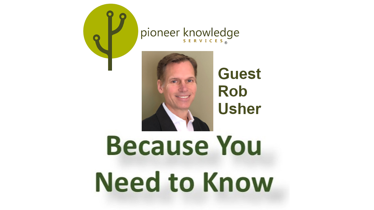Because You Need to Know – Rob Usher