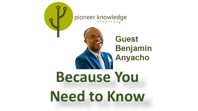 Because You Need to Know – Benjamin Anyacho