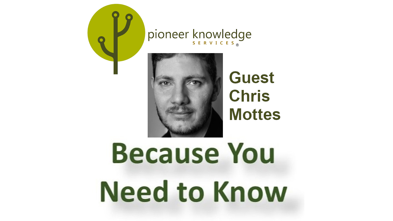 Because You Need to Know – Chris Mottes