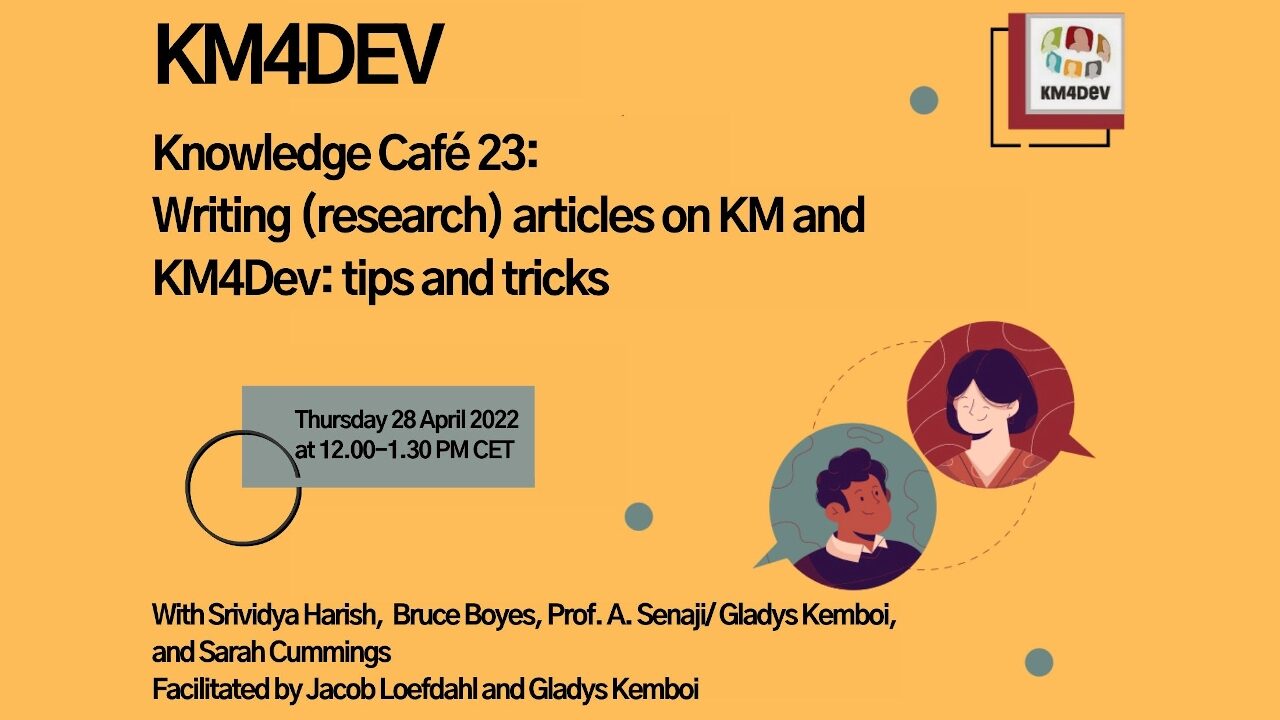 KM4Dev Knowledge Cafè 23 – Writing (research) articles on KM and KM4Dev: tips and tricks