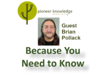 Because You Need to Know – Brian Pollack