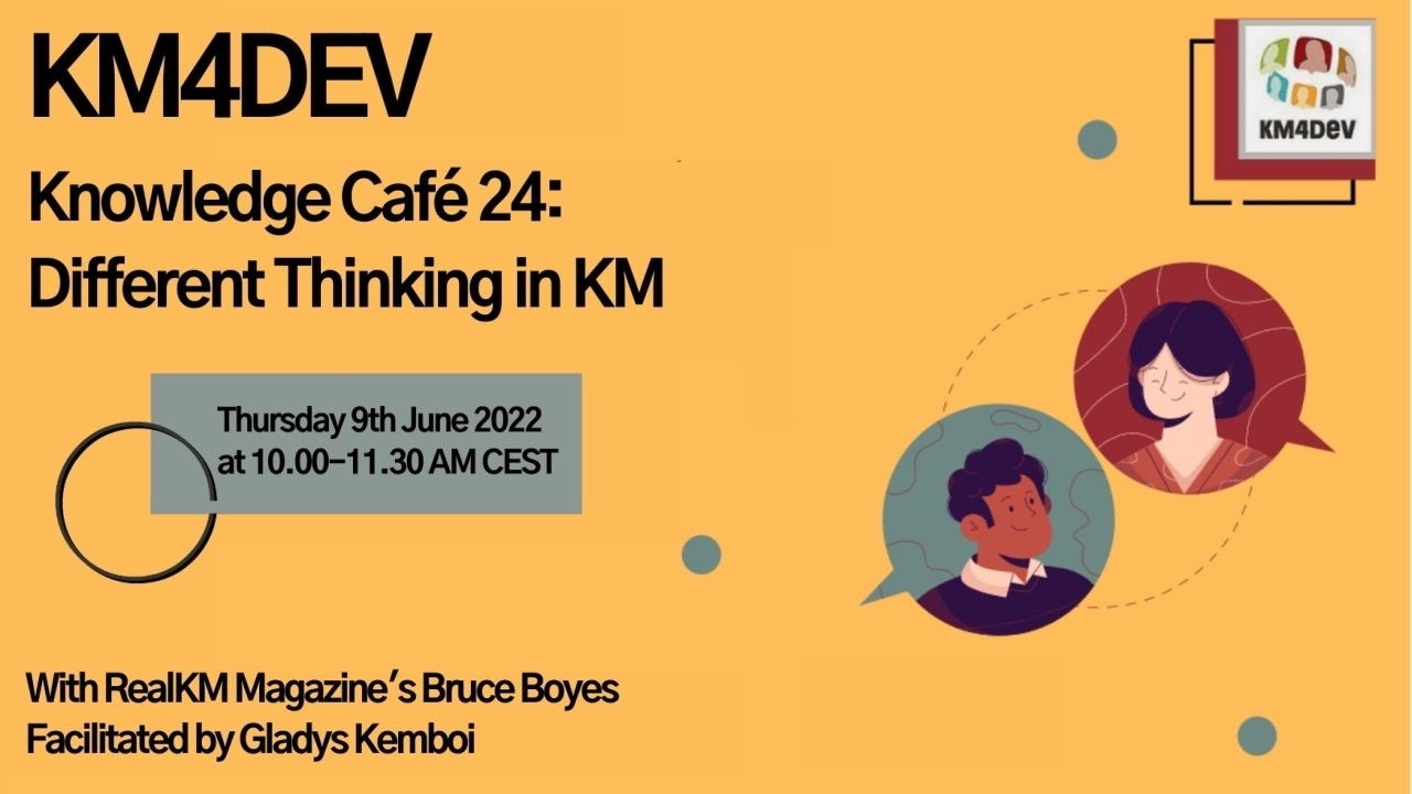 KM4Dev Knowledge Cafè 24 – Different Thinking in Knowledge Management