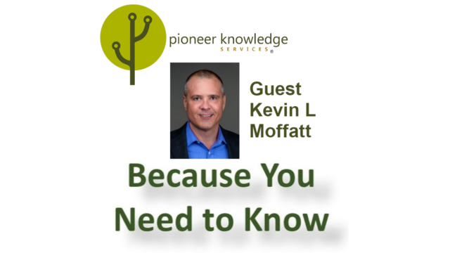 Because You Need to Know – Kevin L Moffatt