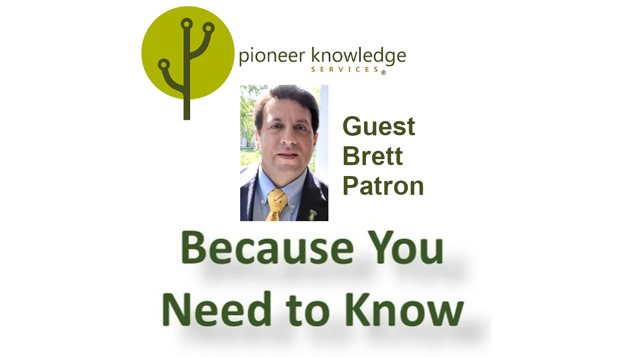 Because You Need to Know – Brett Patron