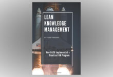 Lean Knowledge Management: How NASA Implemented a Practical KM Program