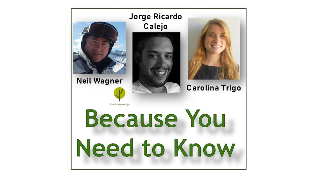 Because You Need to Know – Neil Wagner, Carolina Trigo, and Jorge Ricardo Calejo