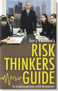Risk Thinkers Guide: The Breakthrough Book on Risk Management