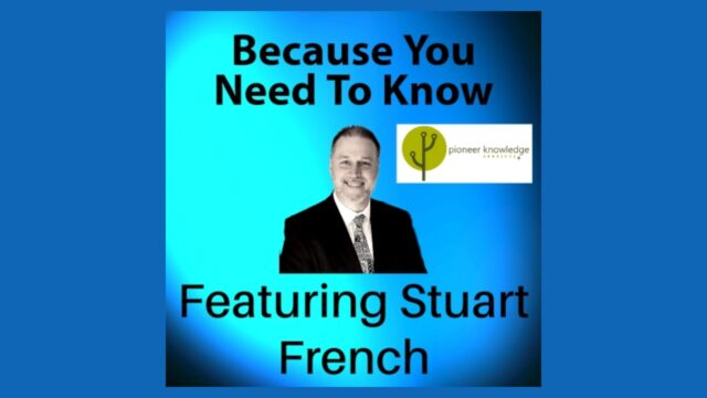 Because You Need to Know – Stuart French