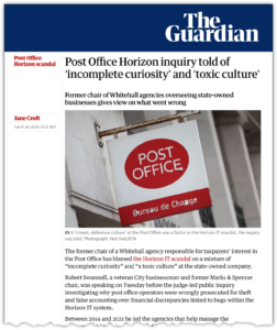 Post Office Horizon inquiry told of ‘incomplete curiosity’ and ‘toxic culture’