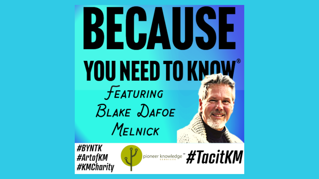 Because You Need to Know – Blake Dafoe Melnick